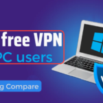 3 Best Free VPNs for PC Users in 2024